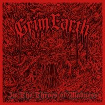 Grim Earth - In The Throes Of Madness (CD)