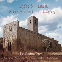 Djabe & Steve Hackett - Life Is A Journey: The Sardinia Tapes (CD/DVD)