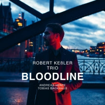 Robert Keßler Trio - Bloodline (CD)