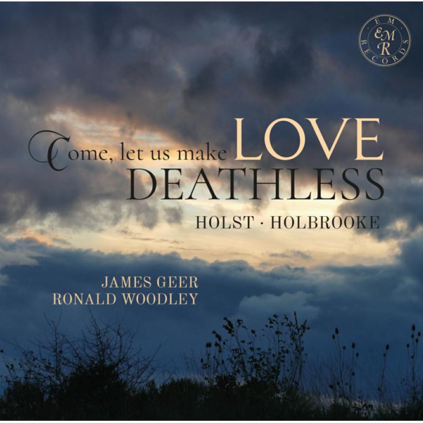 James Geer & Ronald Woodley - Come, Let Us Make Love Deathless (CD)