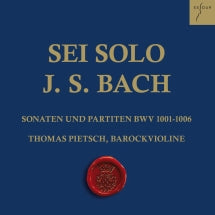 Thomas Pietsch - J.S. Bach: Sonatas & Partitas for Solo Violin, BWV 1001-1006 (CD)