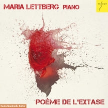 Maria Lettberg - Poeme de l'Extase - Piano Music by Scriabin, Liszt, Messiaen, Kelkel and Banter (CD)