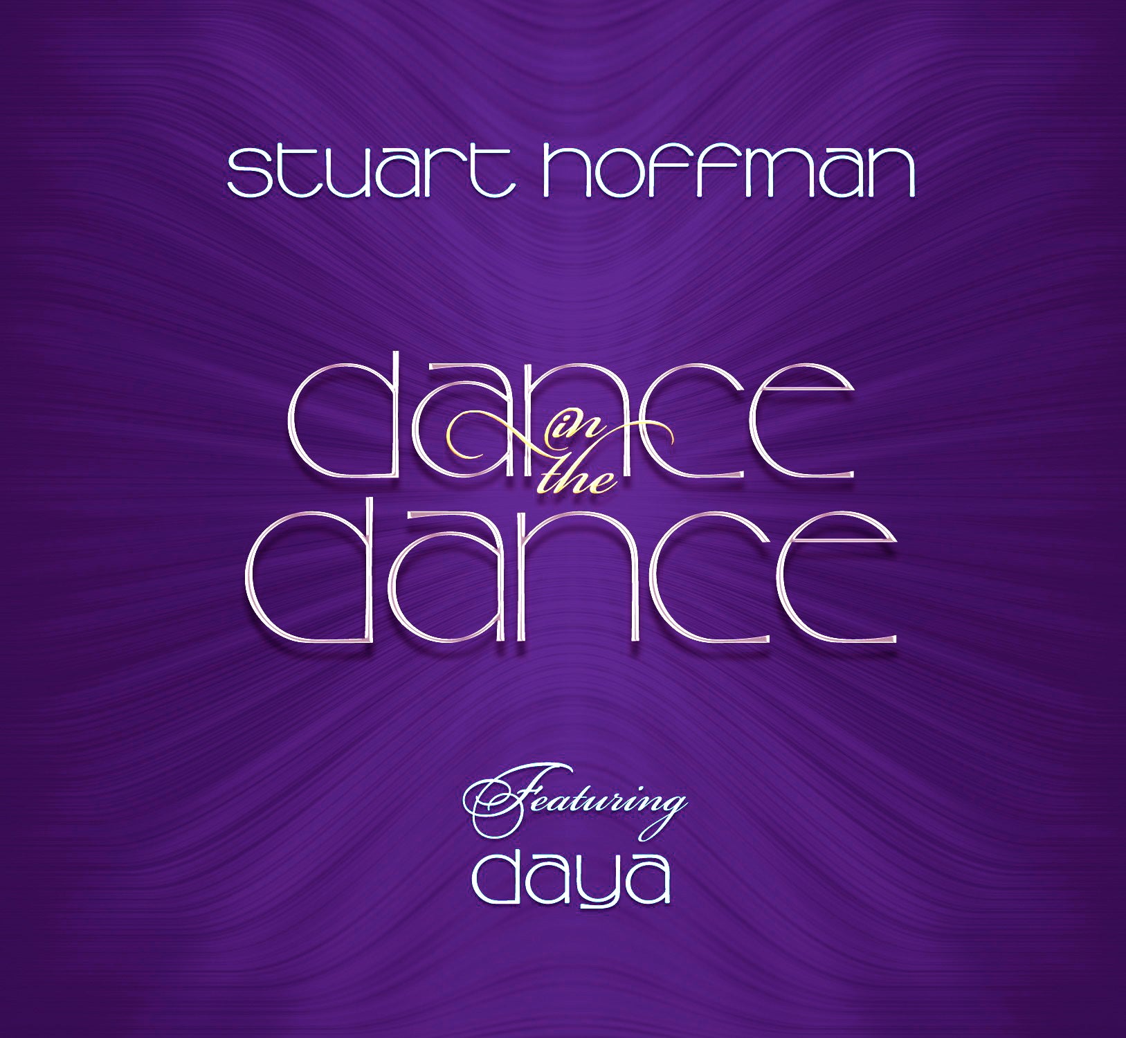 Stuart Hoffman & Daya - Dance In The Dance (CD)