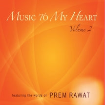 Prem Rawat - Music To My Heart Volume 2 (CD)