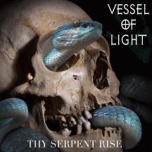 Vessel Of Light - Thy Serpent Rise (CD)