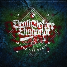 Death Before Dishonor - True Till Death (CD)
