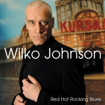 Wilko Johnson - Red Hot Rocking Blues (CD)