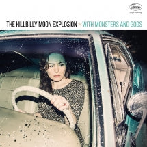 The Hillbilly Moon Explosion - With Monsters & Gods (CD)