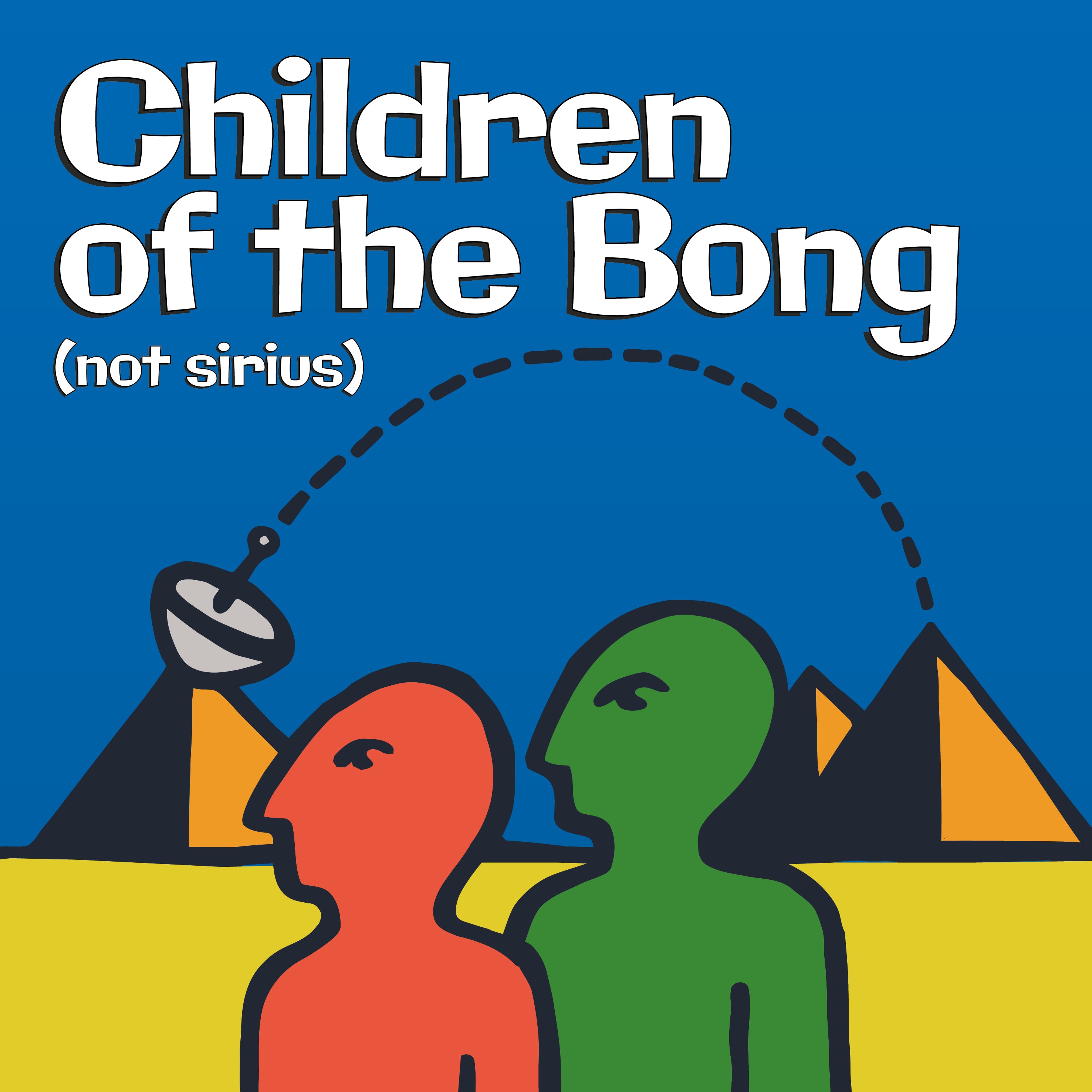 Children Of The Bong - Not Sirius (CD)