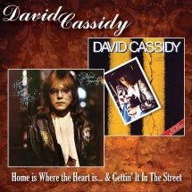 David Cassidy - Home Is Where The Heart Is/Getting' In The Street: 2 Albums On 1 CD (CD)