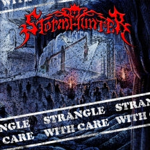 Stormhunter - Strangle With Care (CD)