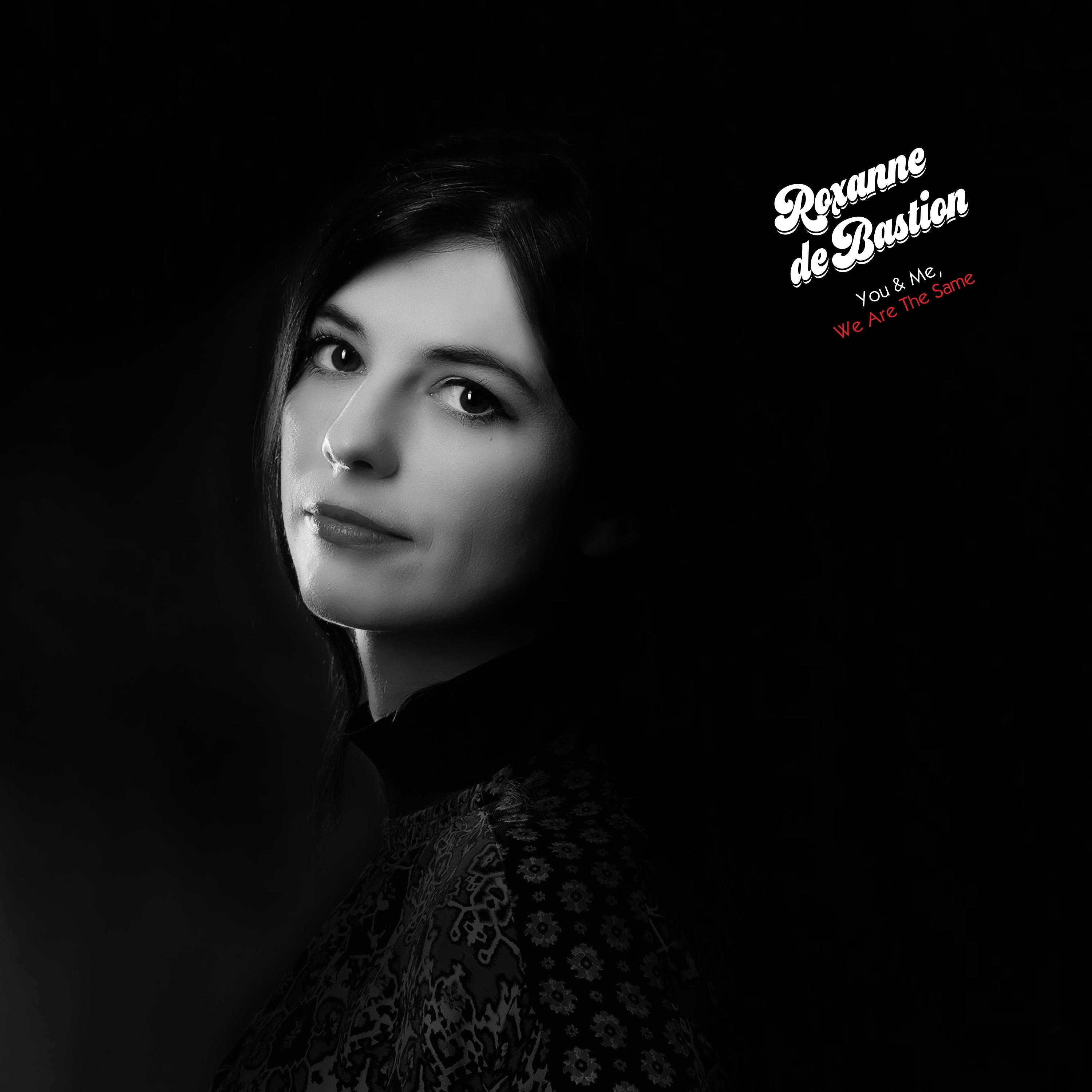 Roxanne De Bastion - You & Me, We Are The Same (LP)
