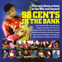 98 Cents In The Bank: The New Blues Artists Of The 90s And Beyond (CD)