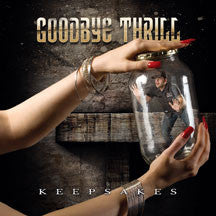 Goodbye Thrill - Keepsakes (CD/DVD)