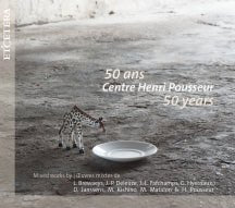 Centre Henri Pousseur: 50 Years (CD)