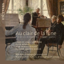 Naruhiko Kawaguchi & Orchestra Of The Eighteenth Century - Au Clair De La Lune: Flemish Romantic Piano Music (CD)
