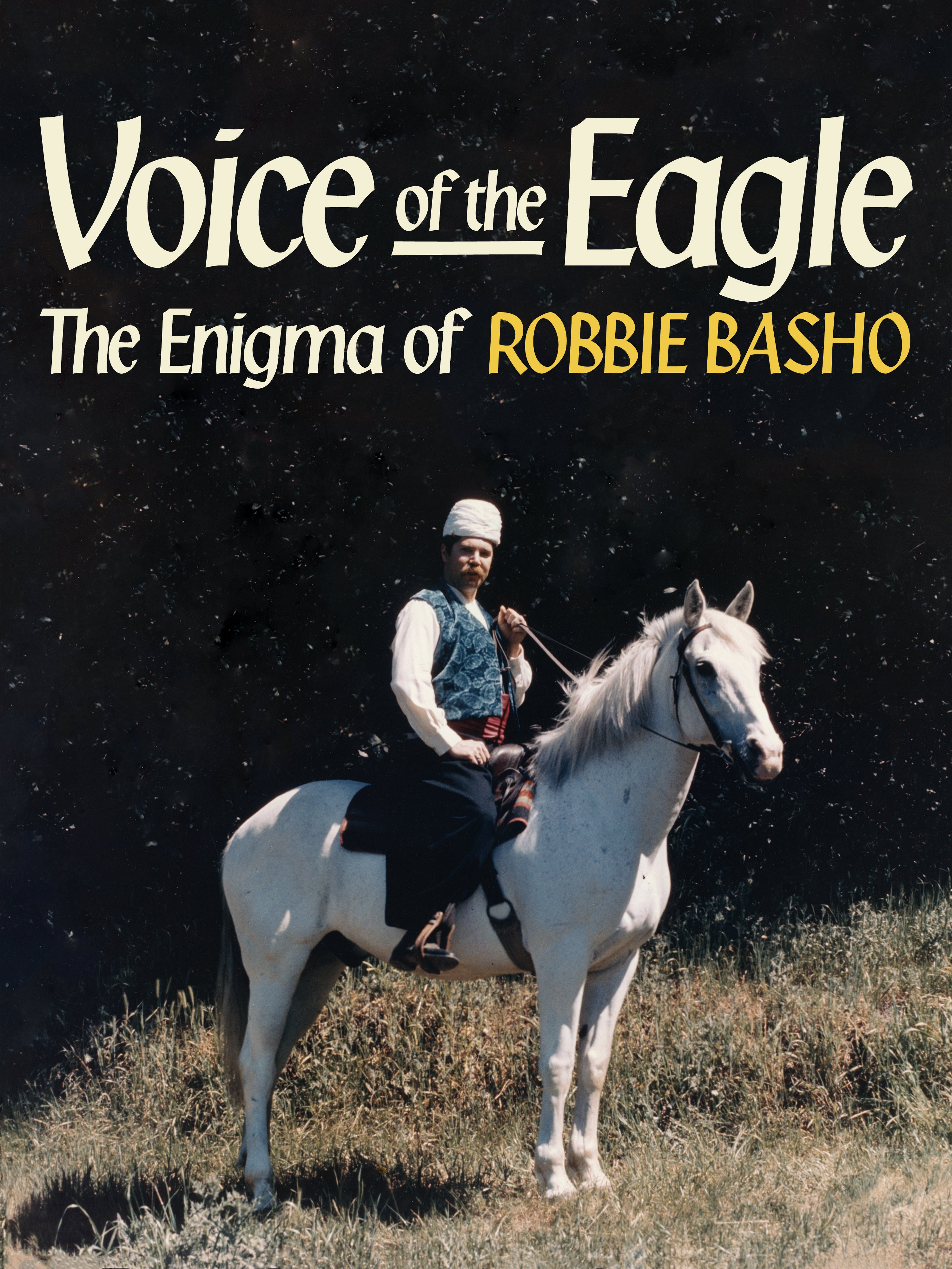 Robbie Basho - Voice Of The Eagle: The Enigma Of Robbie Basho (DVD)