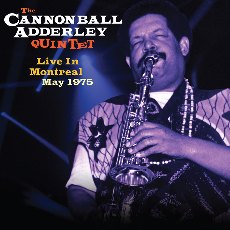 The Cannonball Adderley Quintet - Live In Montreal May 1975 (CD)