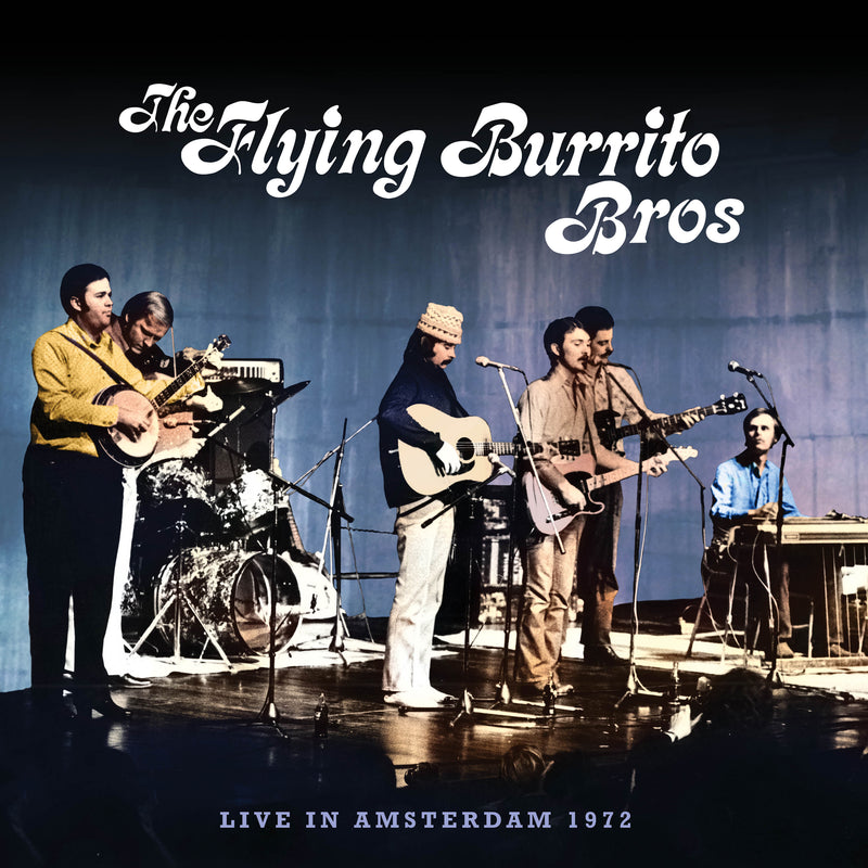 The Flying Burrito Brothers - Live In Amsterdam 1972 (CD)