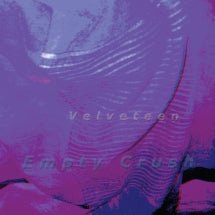 Velveteen - Empty Crush (CD)