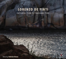 Lorenzo De Finti - Lullabies From An Unknown Time (CD)