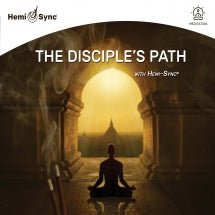 Mark Seelig - The Disciple's Path With Hemi-sync® (CD)