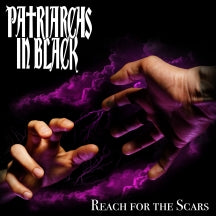 Patriarchs In Black - Reach For The Scars (CD)