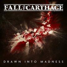 Fall Of Carthage - Drawn Into Madness (CD)