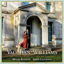 Midori Komachi & Simon Callaghan - Vaughan Williams: Complete Works For Violin And Piano (CD)