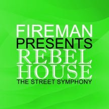 Fireman Presents Rebel House: Street Symphony (CD)