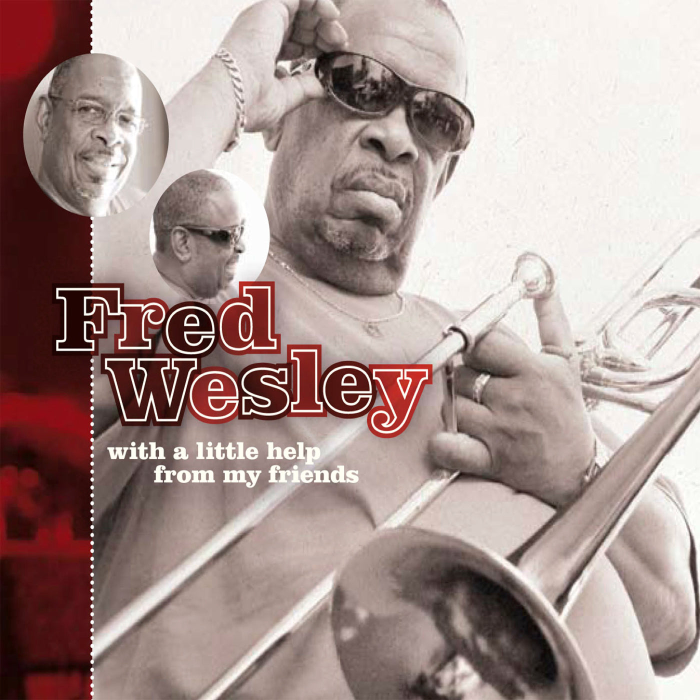Fred Wesley - With A Little Help From My Friends (CD)