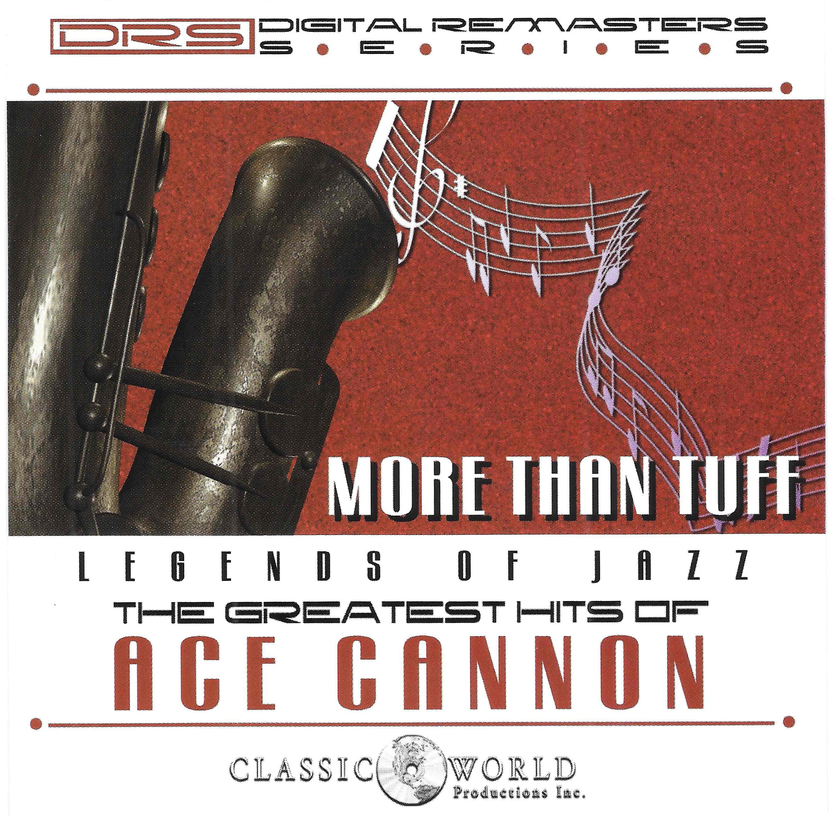 Ace Cannon - More Than Tuff: Greatest Hits (CD)