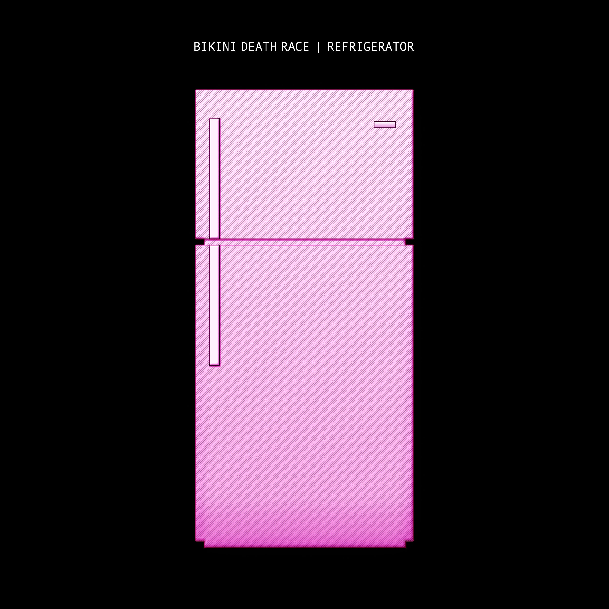 Bikini Death Race - Refrigerator (LP)