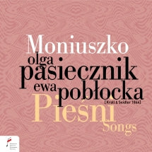 Olga Pasiecznik & Ewa Poblocka - Moniuszko: Songs (CD)