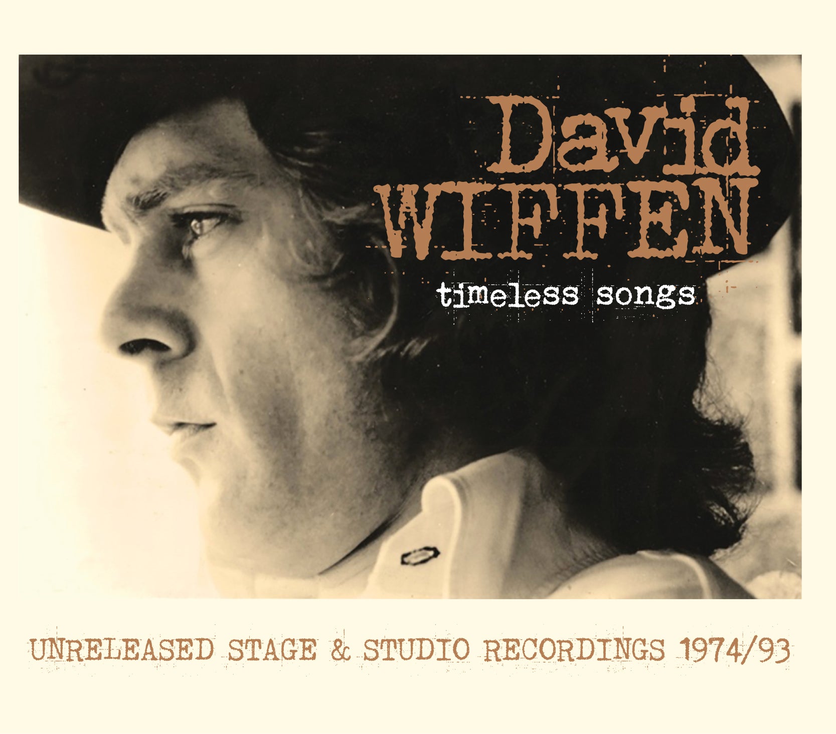 David Wiffen - Timeless Songs: Unreleased Stage & Studio Recordings 1974/93 (CD)