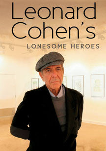 Leonard Cohen - Leonard Cohen's Lonesome Heroes (DVD)