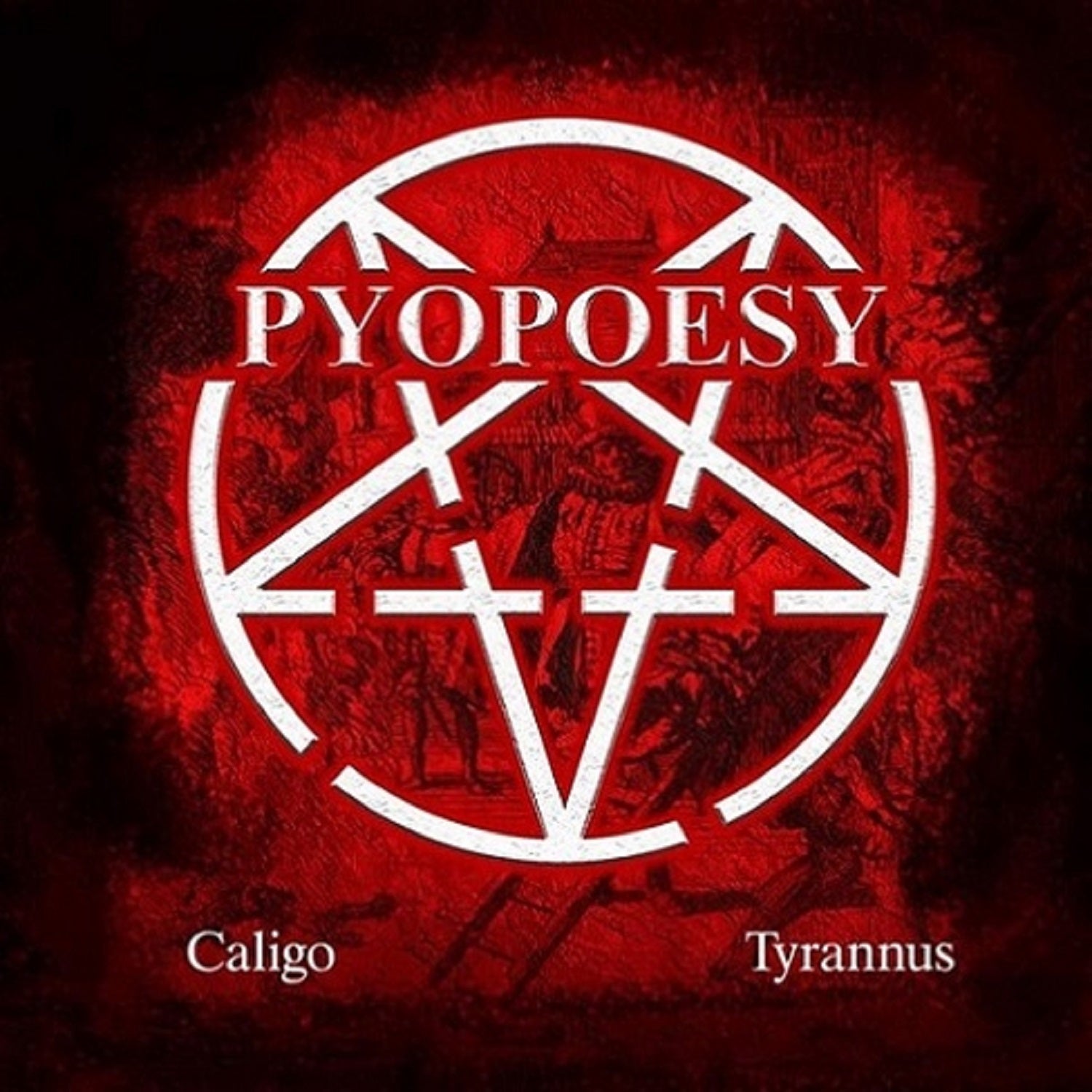 Pyopoesy - Caligo/Tyrannus (CD)