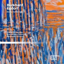 Alexia Eichhorn & Friedemann Eichhorn - Burkhard Egdorf: Works For Strings (CD)