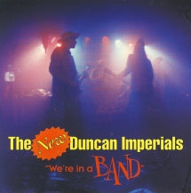 New Duncan Imperials - We're In A Band Ep (CD)