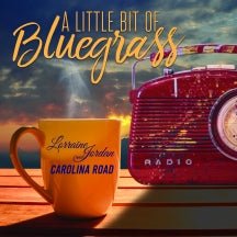 Lorraine Jordan & Carolina Road - A Little Bit Of Bluegrass (CD)