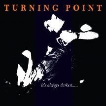 Turning Point - It's Always Darkest... (CASSETTE)