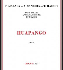 Tony Malaby & Angelica Sanchez & Tom Rainey - Huapango (CD)