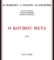 Denman Maroney & Scott Walton & Denis Fournier - O Kosmos Meta (CD)
