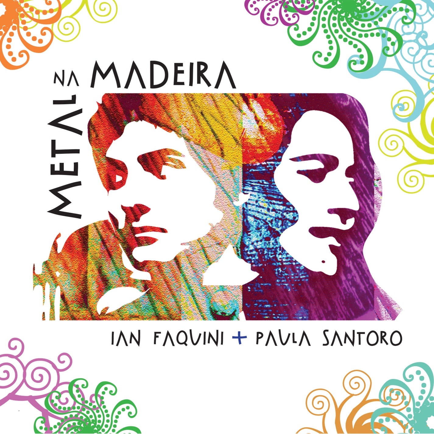 Ian Faquini & Paula Santoro - Metal Na Madeira (CD)