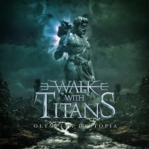 Walk With Titans - Olympian Dystopia (CD)
