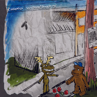 Challenges/who's Driving? Bearis Driving! - Split 7 (7 INCH)