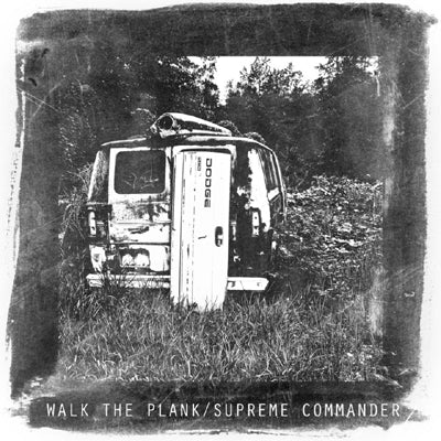 Walk The Plank & Supreme Commander - Split 7 (7 INCH)