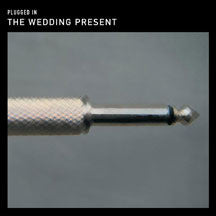 Wedding Present - Plugged In: An Evening At Shepherds Bush (CD/DVD)