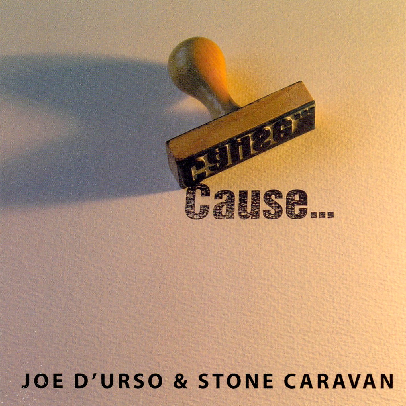 Joe & Stone Caravan Durso - Cause (CD)