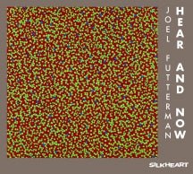 Joel Futterman - Hear And Now (CD)